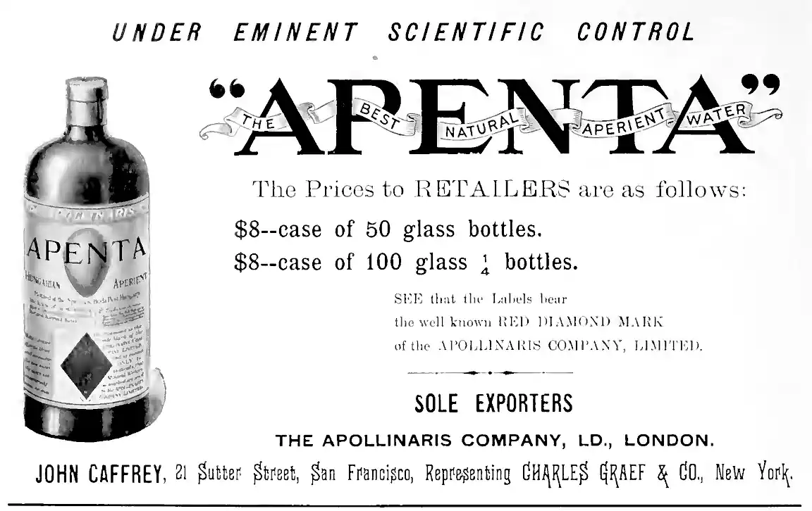Das ungarische Heilwasser Apenta wurde 1896 bis nach San Francisco exporiert. Es wird heute noch als besonders abführendes Mineralwasser vermarktet.